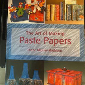 The  Art of Making Paste Papers diane Maurer-Mathison